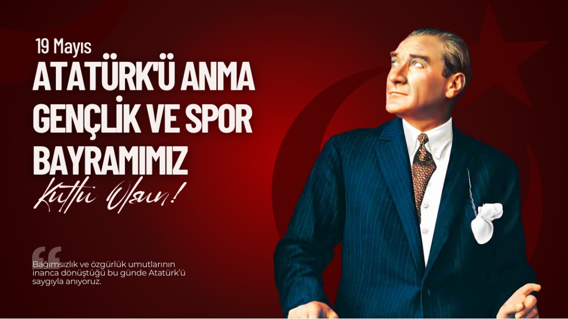 19 Mayıs Atatürk'ü Anma, Gençlik ve Spor Bayramı Kutlu Olsun